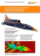 Case study:  Il muso della monoposto supersonica Bloodhound SSC realizzato per mezzo di stampa 3D Renishaw